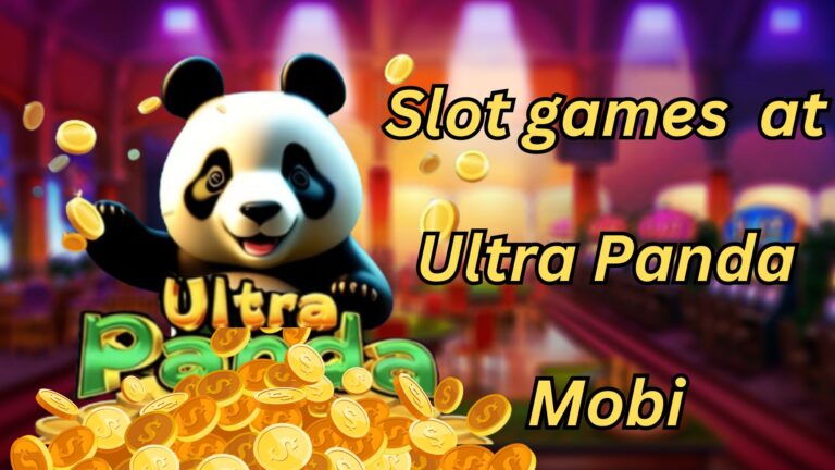 slot games are available at Ultra Panda Mobi